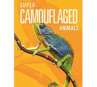 Meg Greve Super-Camouflaged Animals (Tascabile)