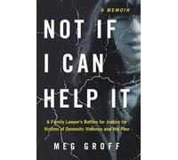 Meg Groff Not If I Can Help It (Copertina rigida)