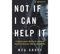 Meg Groff Not If I Can Help It (Tascabile)