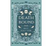 Meg Halcyon Coralee June Death Bound (Tascabile)