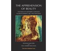 Meg Harris Williams Donald Meltzer The Apprehension of Beauty (Tascabile)
