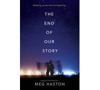 Meg Haston The End of Our Story (Copertina rigida)