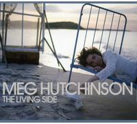Meg Hutchinson The Living Side (CD) Album
