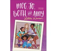 Rey Terciero Bre Indigo Meg, Jo, Beth, and Amy: A Graphic Novel (Tascabile)
