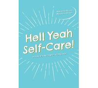 Meg-John Barker Alex Iantaffi Hell Yeah Self-Care (Tascabile)