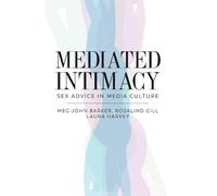 Meg-John Barker Laura Harvey Rosalind Gill Mediated Intimacy (Tascabile)