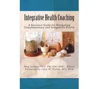 Meg Jordan Integrative Health Coaching (Tascabile)
