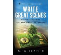 Meg Leader Write Great Scenes (Tascabile) Page-Turner Fiction