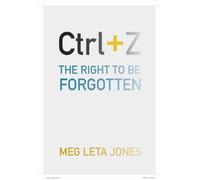 Meg Leta Jones Ctrl + Z (Copertina rigida)