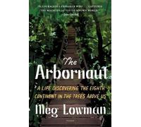 Meg Lowman The Arbornaut (Tascabile)