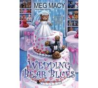 Meg Macy Wedding Bear Blues (Tascabile)