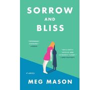 Meg Mason Sorrow and Bliss (Tascabile)