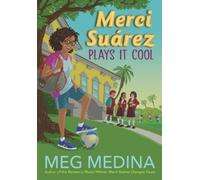 Meg Medina Merci Suárez Plays It Cool (Copertina rigida) Merci Suárez