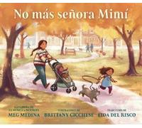 Meg Medina No más señora Mimí (Copertina rigida)