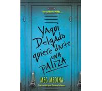 Meg Medina Yaqui Delgado quiere darte una paliza (Tascabile)