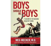 Meg Meeker Boys Should Be Boys (Tascabile)