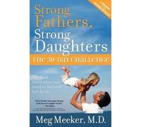 Meg Meeker Strong Fathers, Strong Daughters (Tascabile)
