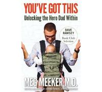 Meg Meeker You've Got This (Tascabile)