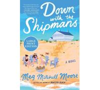 Meg Mitchell Moore Down with the Shipmans (Tascabile)