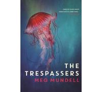 Meg Mundell The Trespassers (Tascabile)