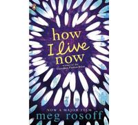 Meg Rosoff How I Live Now (Tascabile)