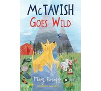 Meg Rosoff McTavish Goes Wild (Copertina rigida) McTavish Stories