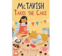 Meg Rosoff McTavish Takes the Cake (Copertina rigida) McTavish Stories