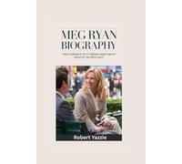 MEG RYAN BIOGRAPHY: The Comeback of a Cinema Sweetheart- Back in the Spotlight