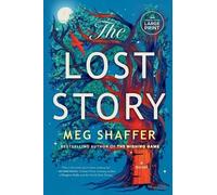Meg Shaffer The Lost Story (Tascabile)