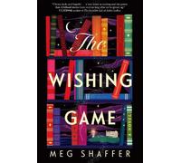Meg Shaffer The Wishing Game (Copertina rigida)