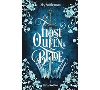 Meg Smitherman The Frost Queen's Blade (Tascabile) Iceblood Duet