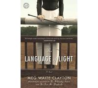 Meg Waite Clayton The Language of Light (Tascabile)