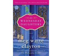 Meg Waite Clayton The Wednesday Daughters (Tascabile) Wednesday Series