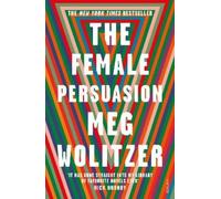 Meg Wolitzer The Female Persuasion (Tascabile)