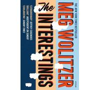 Meg Wolitzer The Interestings (Tascabile)
