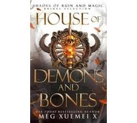Meg Xuemei X House of Demons and Bones (Tascabile)