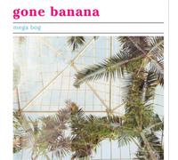 Mega Bog Gone Banana (Vinyl LP) 12" Album