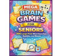 Mega Brain Games for Seniors: 300 Large Print Word Searches, Sudoku and Mazes