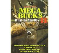 Mega Bucks 8 : What Do You Do? Volumes 1 & 2 (Mossy Oak Megabucks Series)