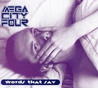 Mega City Four - Words that say
