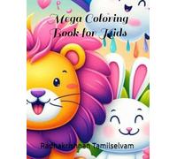 Mega Coloring Book for Kids: Alphabets, Fruits, Veggies, Animals, Birds, Insects