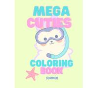 Mega Cuties Coloringbook: Summer
