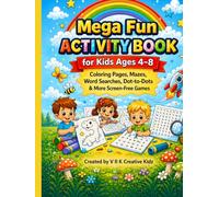 Mega Fun Activity Book for Kids Ages 4-8: Coloring Pages, Mazes, Word Searches, Dot-to-Dots & More Screen-Free Games