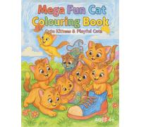 Mega Fun Cat Colouring Book: Cute Kittens & Playful Cats