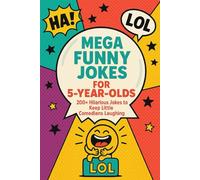 Mega Funny Jokes for 5 Year Olds: The Ultimate Laugh-Out-Loud Jokes Perfect for Kindergarten Kids