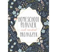 Mega Homeschool Planner and Organizer 'Navy Blossom': Fully Customizable Planner, Organizer Record Keeper for Homeschool Families big or Small - Track ... journal your best memories for the year.