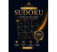 Mega Large Print Sudoku for Beginners and Seniors: 100 Easy to Challenging Puzzles with Extra-Large Numbers - Volume 1