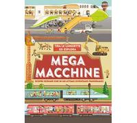 Mega macchine. Ediz. a colori