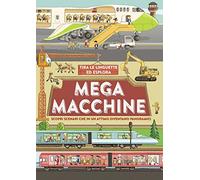 Mega macchine. Ediz. a colori