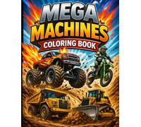 Mega Machines Coloring Book